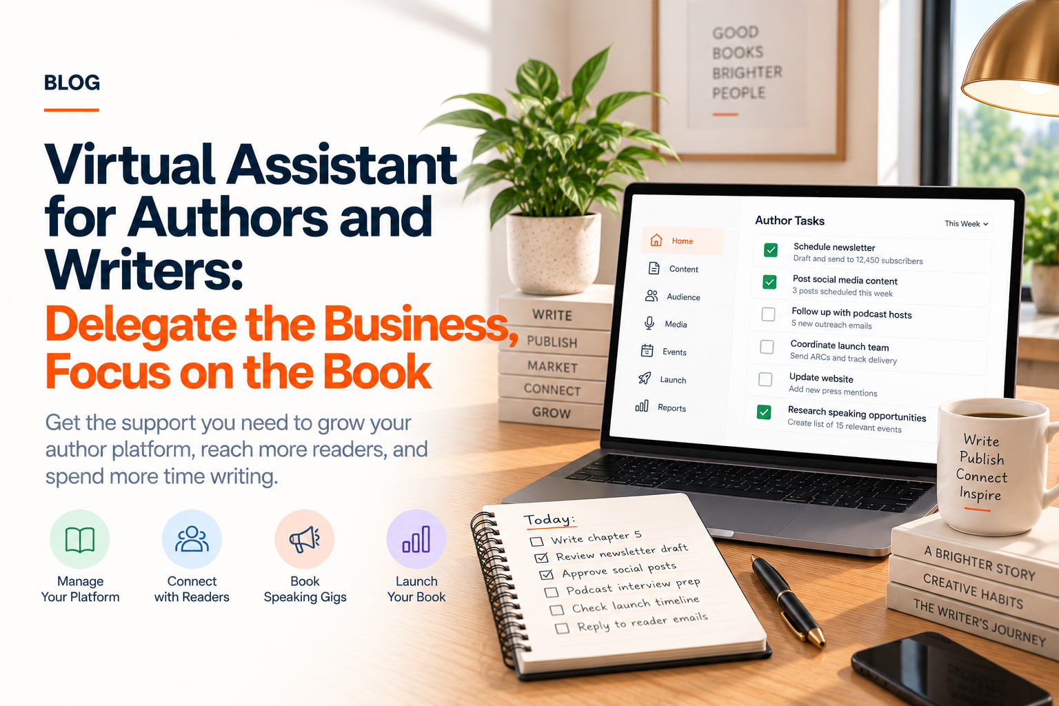 Virtual Assistant for Authors and Writers: Delegate the Business, Focus on the Book